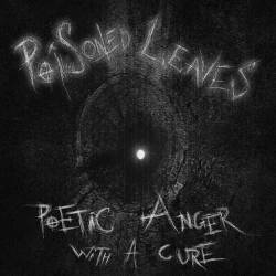 Poisoned Leaves : Poetic Anger with a Cure